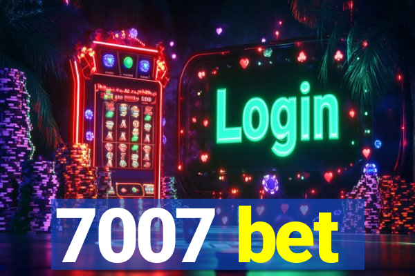 7007 bet